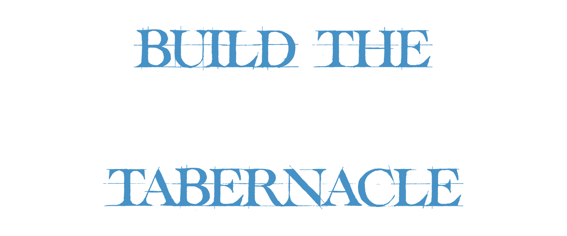 Build the Tabernacle