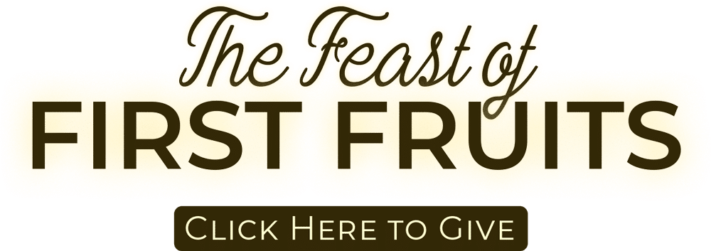 The Feast of First Fruits